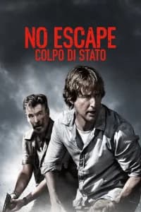 No Escape - Colpo di stato