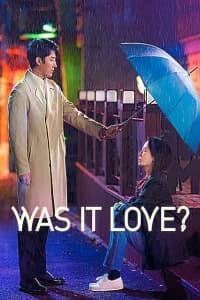 Was It Love?