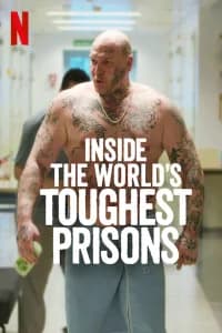 Inside the World's Toughest Prisons