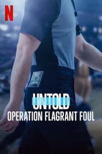Untold: Operazione Flagrant Foul