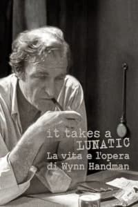 It Takes a Lunatic - La vita e l'opera di Wynn Handman
