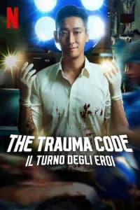 The Trauma Code: Il turno degli eroi