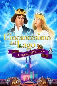 L’incantesimo del lago: Il canto dell’amore