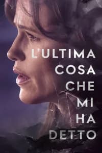 L'ultima cosa che mi ha detto
