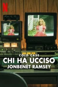 Cold Case: Chi ha ucciso JonBenét Ramsey
