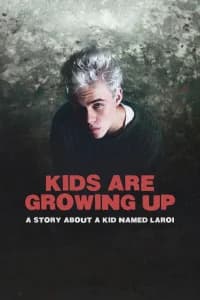 Kids Are Growing Up: La storia di un ragazzo di nome Laroi