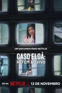 Ostaggio in diretta: il caso Eloá Pimentel