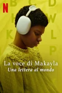 La voce di Makayla: una lettera al mondo