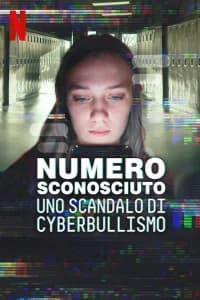 Numero sconosciuto: uno scandalo di cyberbullismo
