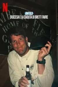 Untold: l'ascesa e la caduta di Brett Favre