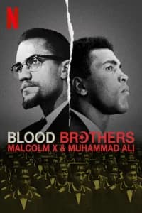 Blood Brothers: Malcolm X and Muhammad Ali