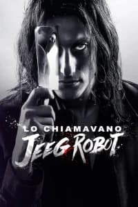 Lo chiamavano Jeeg Robot