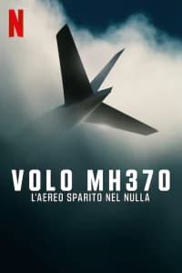 Volo MH370: l'aereo sparito nel nulla