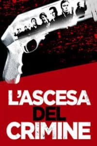 L'ascesa del crimine