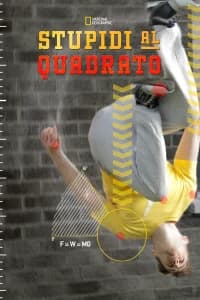Stupidi al quadrato