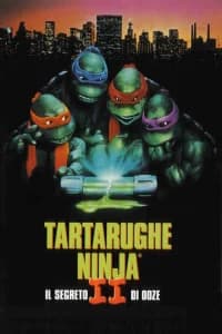 Tartarughe Ninja II - Il segreto di Ooze
