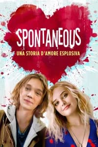 Spontaneous – Una storia d'amore esplosiva