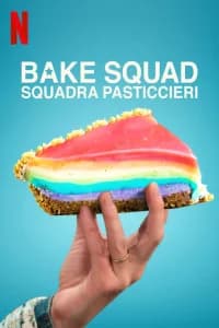 Bake Squad - Squadra pasticcieri