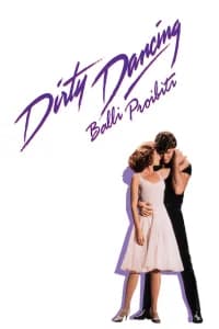 Dirty Dancing - Balli proibiti