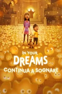 In Your Dreams - Continua a sognare