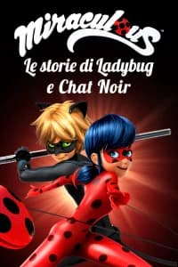Miraculous - Le storie di Ladybug e Chat Noir