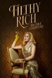 Filthy Rich - Ricchi e colpevoli
