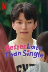 Better Late Than Single