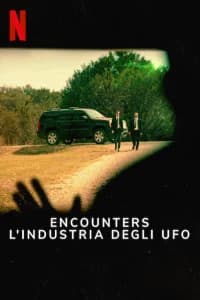 Encounters: l'industria degli UFO