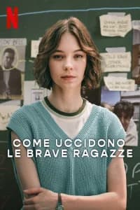 Come uccidono le brave ragazze