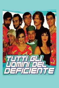 Tutti gli uomini del deficiente