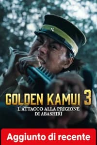 Golden Kamui - L'attacco alla prigione di Abashiri