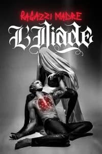 Ragazzi Madre: L'iliade