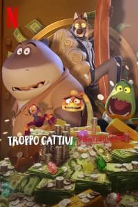 Troppo cattivi: Pronti all'azione!