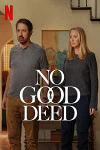 No Good Deed