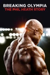 Conquistando Olympia - La storia di Phil Heath