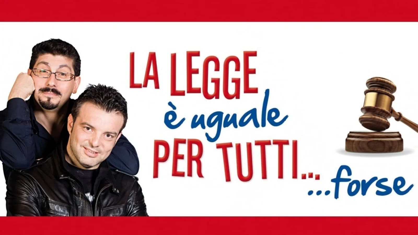La legge è uguale per tutti… forse
