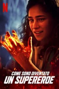 Come sono diventato un supereroe