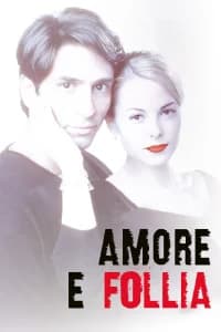 Amore e follia