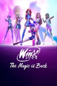 Winx Club - The Magic is Back
