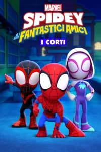 Marvel Spidey e i suoi fantastici amici- I corti