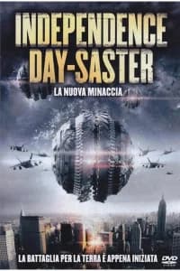 Independence Day-Saster - La nuova minaccia