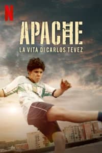 Apache: La vita di Carlos Tevez