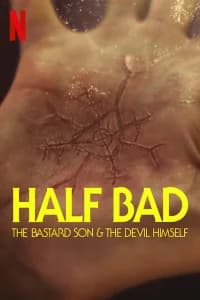Half Bad: The Bastard Son The Devil Himself