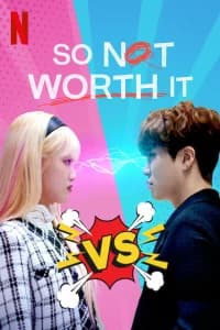 So Not Worth It