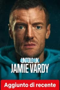Untold UK: Jamie Vardy
