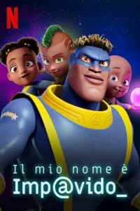 Il mio nome è Impavido