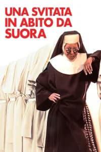 Sister Act - Una svitata in abito da suora
