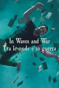 In Waves and War