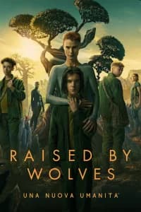 Raised by Wolves – Una nuova umanità
