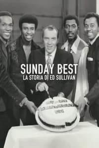 Sunday Best: la storia di Ed Sullivan